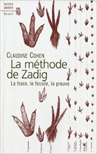 [Cover] La méthode de Zadig. La trace, le fossile, la preuve