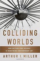 [Cover] Colliding Worlds: How Cutting-Edge Science is Redefining Contemporary Art